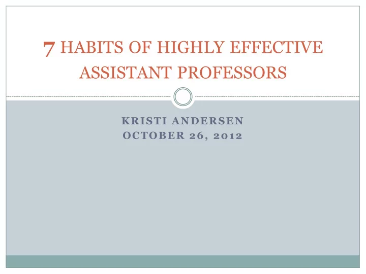 7 habits of highly effective assistant professors