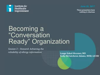 Becoming a  Conversation  Ready Organization Session 3  Steward: Achieving the