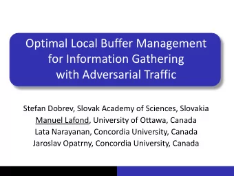 for Information Gathering  with Adversarial Traffic  Stefan Dobrev, Slovak Academy of Sciences,