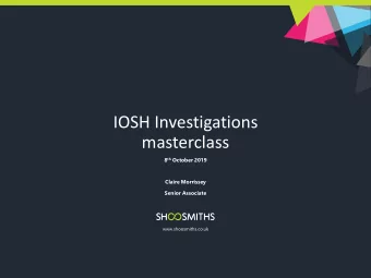 masterclass 8 th October 2019  Claire Morrissey  Senior Associate  www.shoosmiths.co.uk Workshop 1