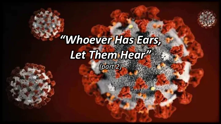 whoever has ears let them hear