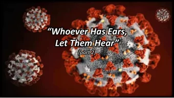 Whoever Has Ears,  Let Them Hear  (part 2)  What happens  after a resurrection?  After