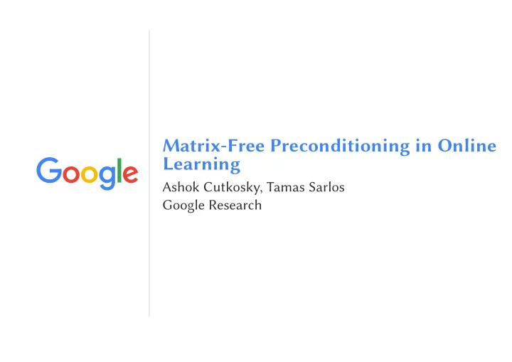 matrix free preconditioning in online learning