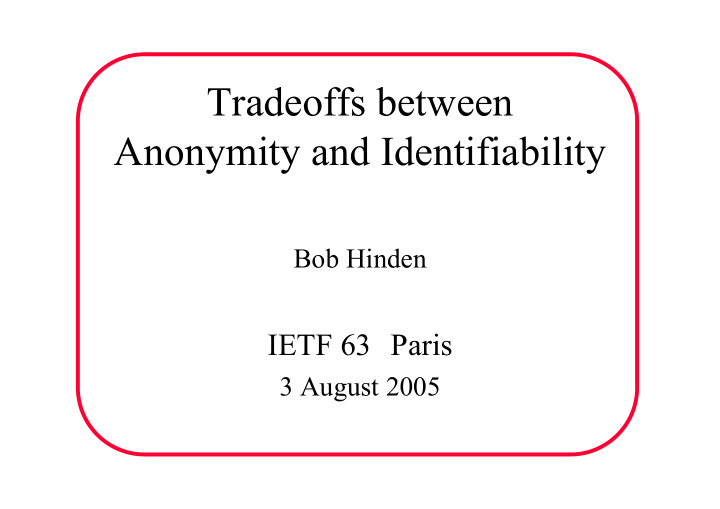 tradeoffs between anonymity and identifiability