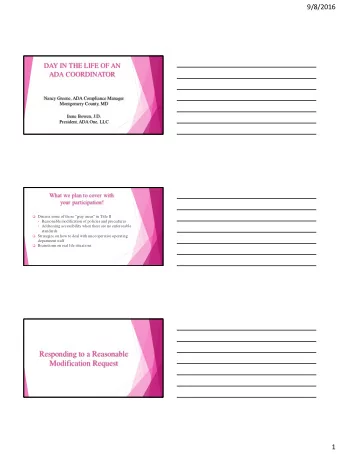 Responding to a Reasonable  Modification Request  1  9/8/2016  What is a reasonable