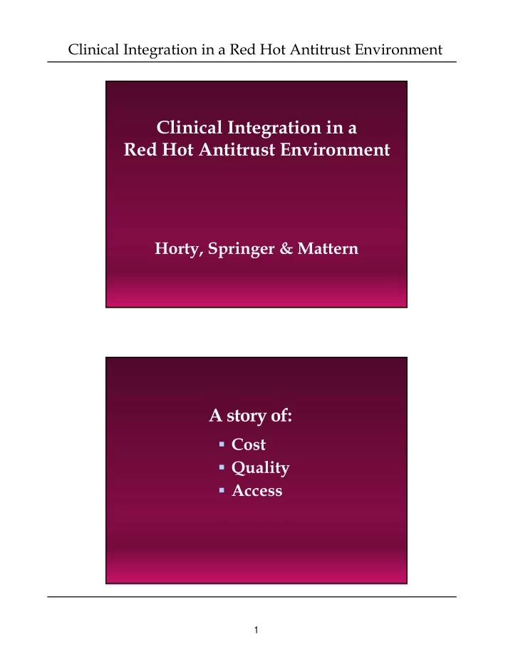 clinical integration in a red hot antitrust environment