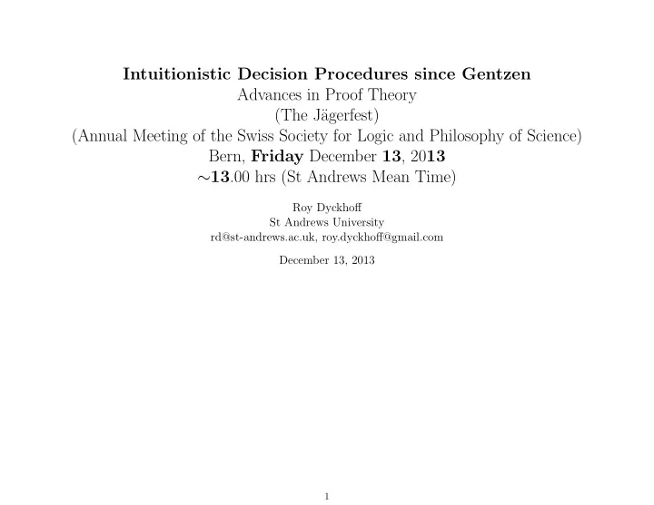 intuitionistic decision procedures since gentzen advances