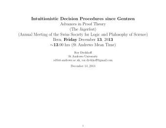 Intuitionistic Decision Procedures since Gentzen  Advances in Proof Theory  (The J  agerfest)