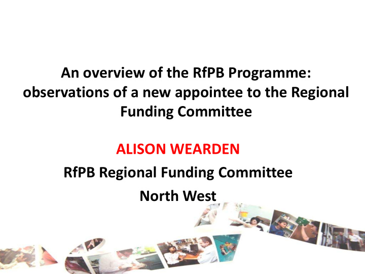 an overview of the rfpb programme observations of a new