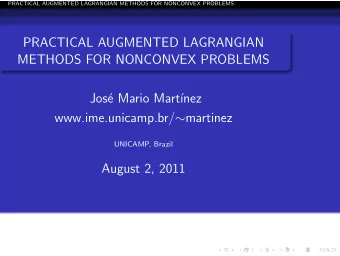 PRACTICAL AUGMENTED LAGRANGIAN  METHODS FOR NONCONVEX PROBLEMS  Jos  e Mario Mart  nez