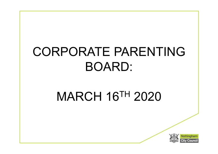 corporate parenting board march 16 th 2020 this annual
