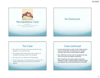 Neuropalliative Case  Laura Koehn  Assistant Professor Neurology and Palliative Care