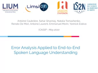 Error Analysis Applied to End-to-End  Spoken Language Understanding  Introduction  Context