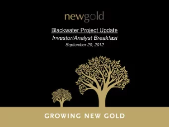 Blackwater Project Update  Investor/Analyst Breakfast  September 20, 2012  Cautionary statement