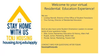 Welcome to your virtual  Residential  Education Experience!  We are:  Lindsay Barndt, Director of