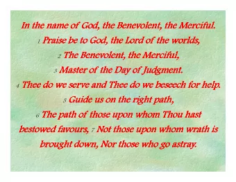 In the name of God, the Benevolent, the Merciful.  In the name of God, the Benevolent, the