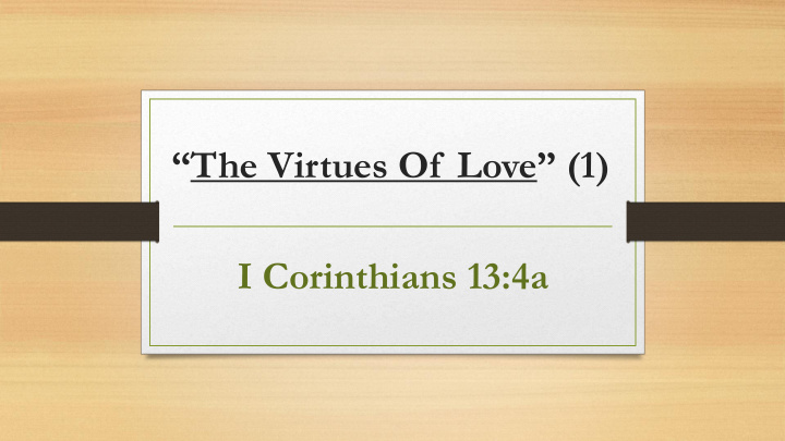 the virtues of love 1