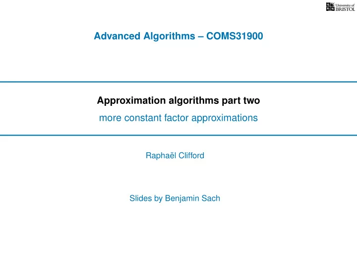 advanced algorithms coms31900 approximation algorithms