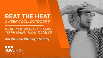 BEAT THE HEAT  &amp; KEEP COOL: OUTDOORS  WHAT YOU NEED TO KNOW  TO PREVENT HEAT ILLNESS  Our