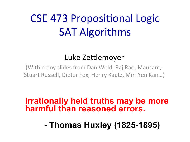 cse 473 proposi onal logic sat algorithms