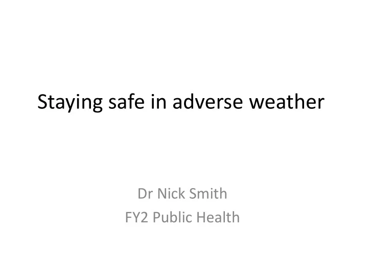 staying safe in adverse weather