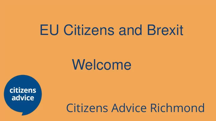 eu citizens and brexit welcome