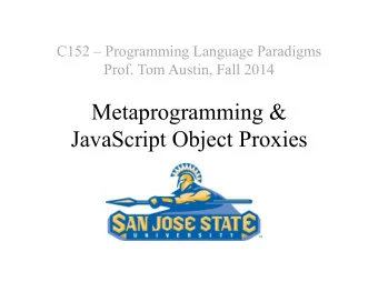 Metaprogramming &amp;  JavaScript Object Proxies What is metaprogramming ?  Writing programs  that