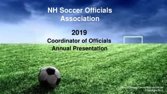 NH Soccer Officials  Association  2019  Coordinator of Officials  Annual Presentation  Dennis