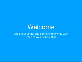 Welcome  Grab your binder and something to write with  Open to your SEL Section  Opening  Activity