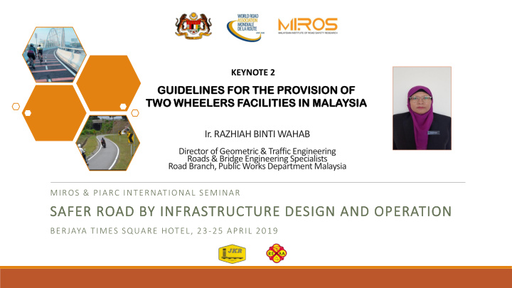 safer road by infrastructure design and operation