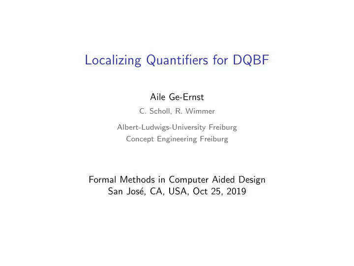 localizing quantifiers for dqbf