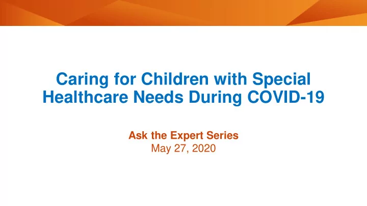 caring for children with special healthcare needs during