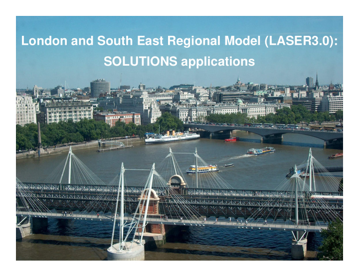 london and south east regional model laser3 0 solutions