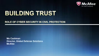 Mo Cashman  Director, Global Defense Solutions  McAfee  What builds Trust?  RESILIENCE