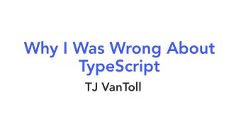 Why I Was Wrong About  TypeScript  TJ VanToll  TypeScript  TypeScript  TypeScript  Why I Was Wrong