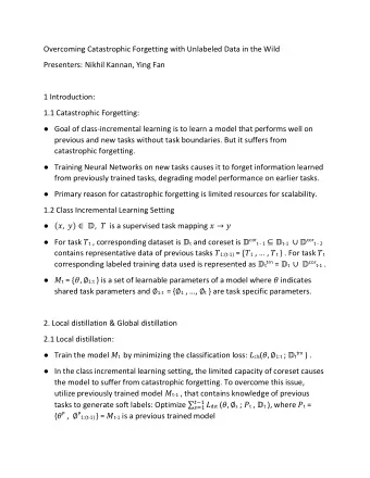 Overcoming Catastrophic Forgetting with Unlabeled Data in the Wild Presenters: Nikhil Kannan, Ying