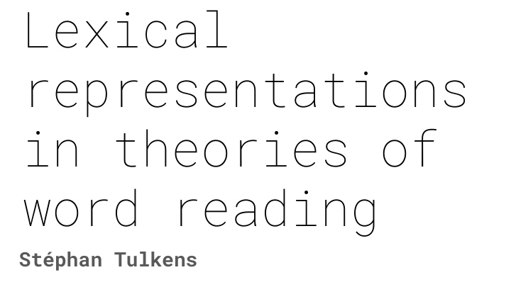 lexical representations in theories of word reading