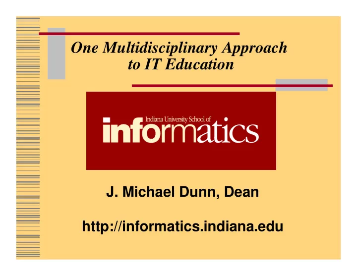 one multidisciplinary approach to it education