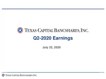 Q2-2020 Earnings  July 22, 2020  Forward Looking Statements  This communication may be deemed to