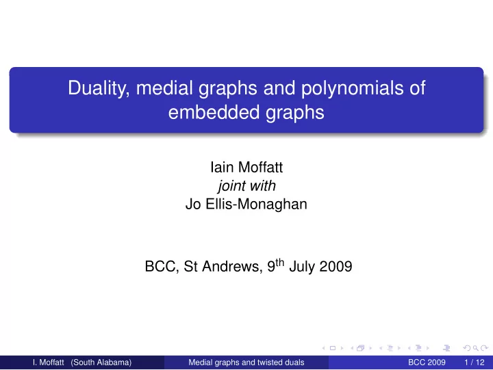 duality medial graphs and polynomials of embedded graphs