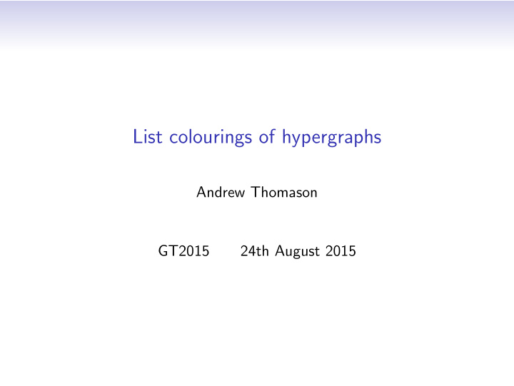 list colourings of hypergraphs