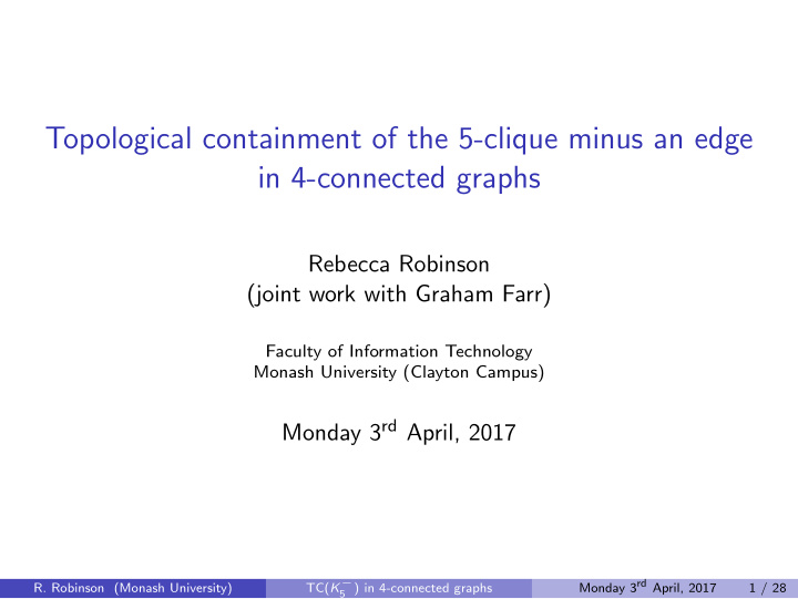 topological containment of the 5 clique minus an edge in