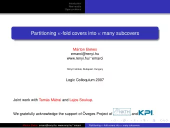 Partitioning  -fold covers into  many subcovers  Mrton Elekes  emarci@renyi.hu www.renyi.hu/