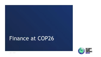 Finance at COP26  JULY 2020  Finance will play a crucial role in the transition to net zero, but