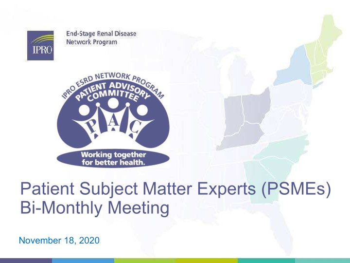 patient subject matter experts psmes bi monthly meeting