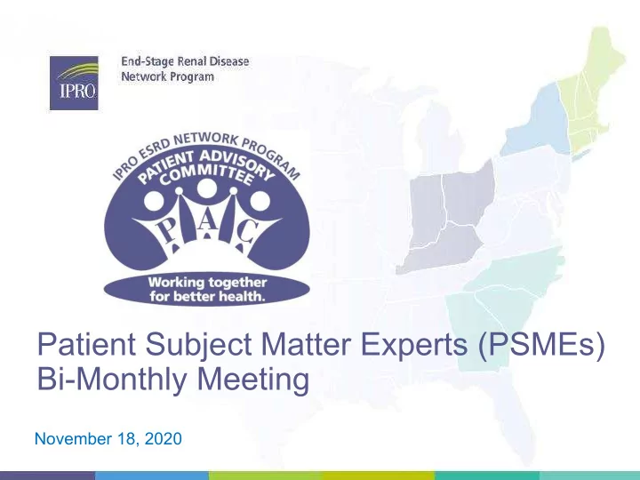 patient subject matter experts psmes bi monthly meeting