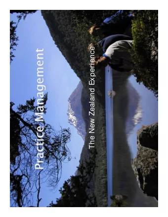 The New Zealand Experience.  p  Ruth Vause. Practice Manager, Redwoodtown  Doctors, Blenheim