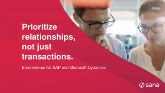 relationships,  not just  transactions.  E-commerce for SAP and Microsoft Dynamics 95 %  Buying