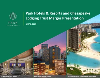 Lodging Trust Merger Presentation  MAY 6, 2019  PK: Waldorf Astoria Orlando  CHSP: Hyatt Regency