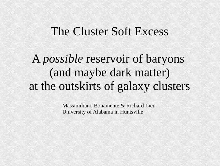 the cluster soft excess a possible reservoir of baryons